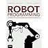 Robot Builder's Bonanza, 4th Edition: Gordon McComb: 8601419543243 ...