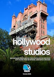 Livro Guia Rápido e Roteiro do Disney's Hollywood Studios (Parques de Orlando Livro 3)