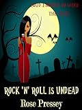 Rock 'n' Roll is Undead