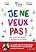 Je ne veux pas ! by 