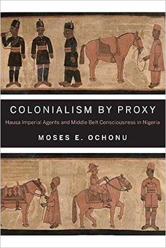 Colonialism By Proxy Hausa Imperial Agents And Middle Belt