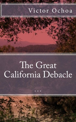 The Great California Debacle