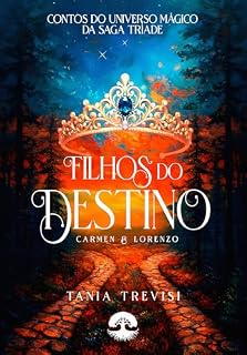 Livro Filhos do Destino: Carmem e Lorenzo (Saga Tríade)