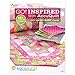 GO! Inspired: With AccuQuilt (AccuQuilt Go!) by Annie's