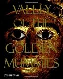 Valley of the Golden Mummies by Zahi Hawass