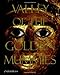 Valley of the Golden Mummies