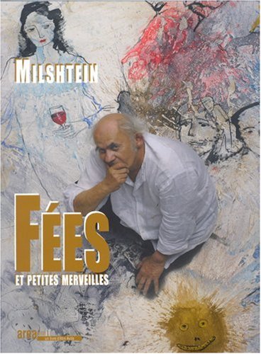 Milshtein, Fées et petites merveilles