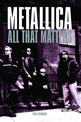 D0wnl0ad METALLICA: All That Matters KINDLE