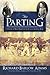 The Parting: A Story of West Point on the Eve of the Civil War by Richard Barlow Adams