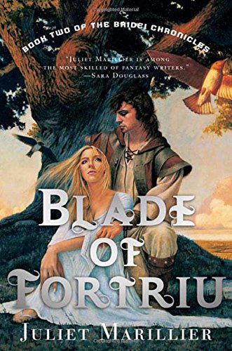 Blade Of Fortriu The Bridei Chronicles Book 2 Marillier Juliet 9780765309969 Amazon Com Books