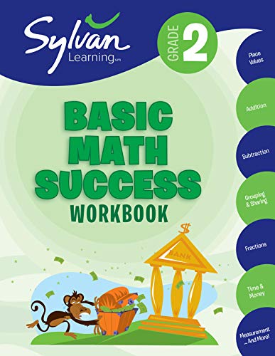 Sylvan Learning Publishing 2nd Grade Basic Math Success Workbook: Activities, Exercises, and Tips to Help Catch Up, Keep Up, and Get Ahead