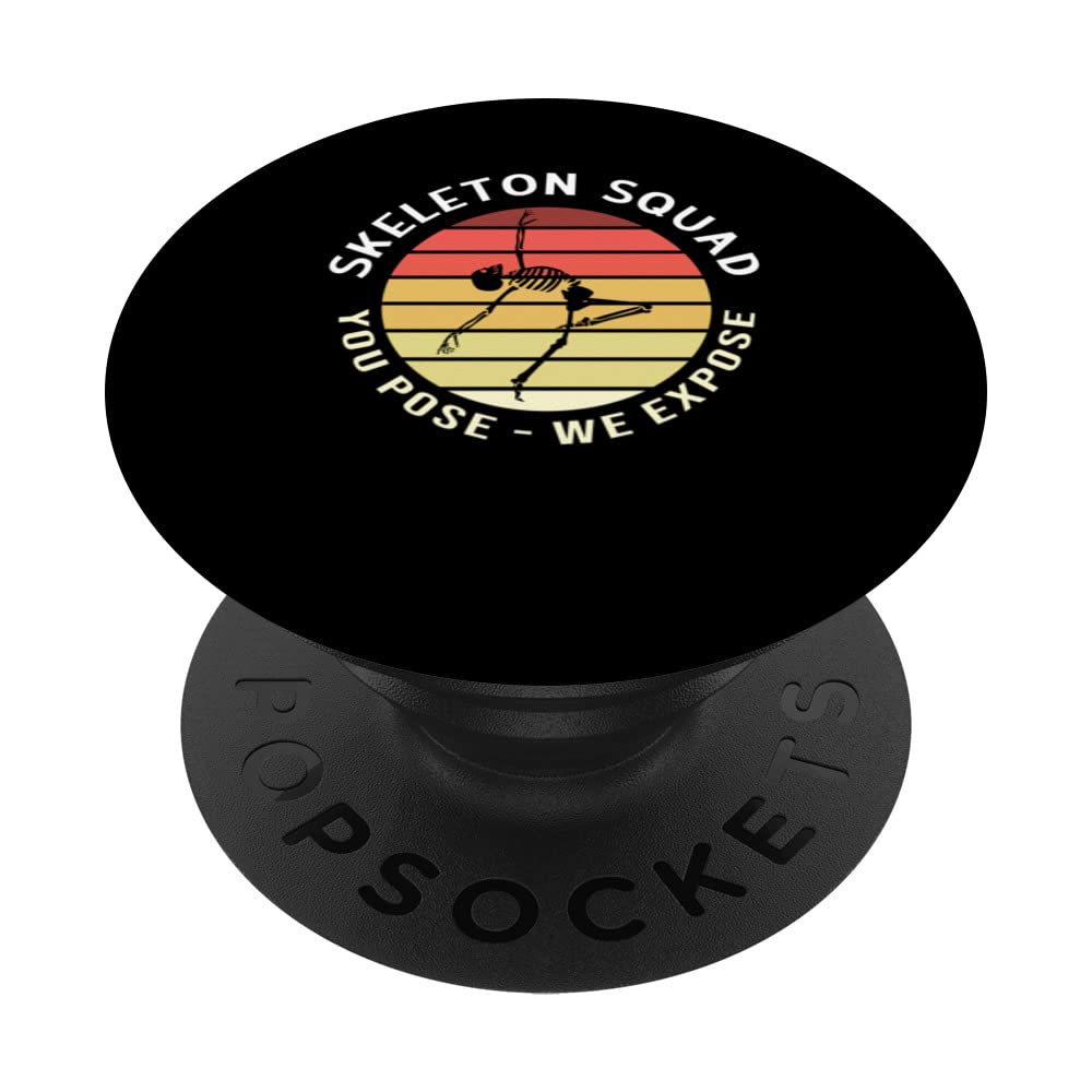 You Pose We Expose - Funny X-Ray Tech & Pharmacy Technician PopSockets Swappable PopGrip