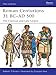 Roman Centurions 31 BC-AD 500: The Classical and Late Empire (Men-at-Arms) by Raffaele D'Amato, Giuseppe Rava