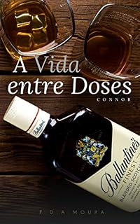 Livro A Vida Entre Doses: Connor
