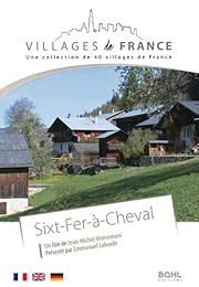 Villages De France Volume 22 : Sixt-Fer-À-Cheval