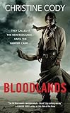 "Bloodlands (A Novel of the Bloodlands)" av Christine Cody