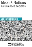 Image de Dictionnaire des Idées & Notions en Sciences sociales: (Les Dictionnaires d'Universalis) (French Edition)