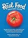 The Real Food Grocery Guide: Navigate the Grocery Store, Ditch Artificial and Unsafe Ingredients, Bu by Maria Marlowe, Dean Ornish