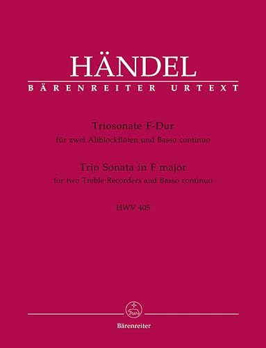 Download BARENREITER HAENDEL G.F. - SONATE EN TRIO EN FA MAJEUR HWV 405 - 2 FLUTES A BEC ALTO, BASSE CONTINUE Partition classique Bois Flûte à bec PDF