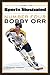 Number Four Bobby Orr