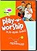 Play-n-Worship: Play-Along Songs for Preschoolers (DVD) by 