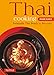 Thai Cooking Made Easy: Delectable Thai Meals in Minutes - Revised 2nd Edition (Thai Cookbook) (Tuttle Mini Cookbook)