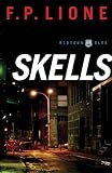 Front cover for the book Skells: A Novel (Midtown Blue) by F. P. Lione