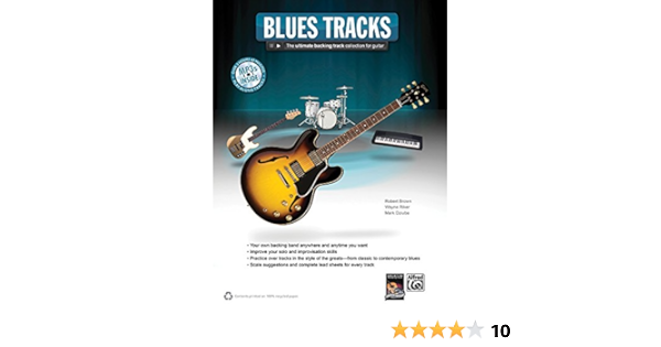 Blues Guitar Tracks The Ultimate Backing Track Collection For Guitar Book Mp3 Cd Brown Robert Riker Wayne Dziuba Mark 9780739086025 Amazon Com Books
