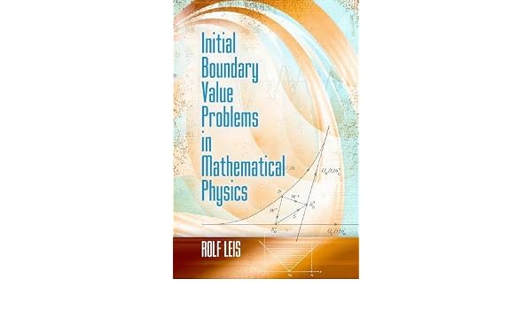 Initial Boundary Value Problems In Mathematical Physics - 