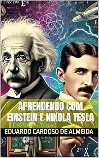 Livro Aprendendo com Einstein e Nikola Tesla