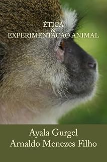 Livro Ética & Experimentação Animal