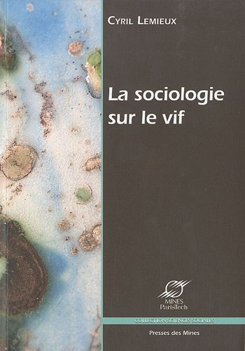 La  sociologie sur le vif