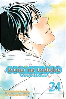 Kimi ni Todoke: From Me to You, Vol. 24, by Karuho Shiina