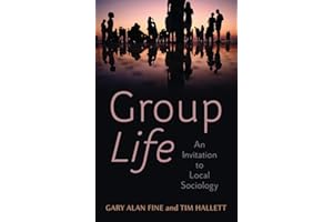 Group Life: An Invitation to Local Sociology