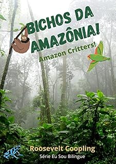 Livro Bichos da Amazônia: Amazon Critters (Eu sou bilingue)