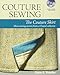 Couture Sewing: The Couture Skirt: more sewing secrets from a Chanel collector by Claire B. Shaeffer