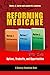 Reforming Medicare: Options, Tradeoffs, and Opportunities (A Century Foundation Book)