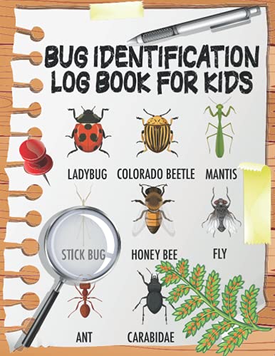Bug Identification Log Book for Kids: Bug Activity