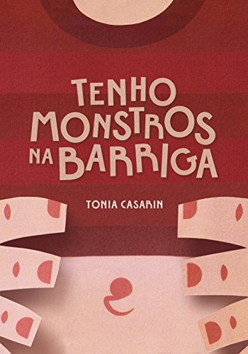 Tenho Monstros Na Barriga (Portuguese Edition)