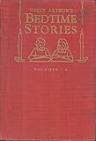 Uncle Arthur's Bedtime Stories (First Series) (Volumes 1-4)