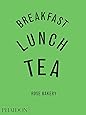 Breakfast, Lunch, Tea: The Many Little Meals of Rose Bakery