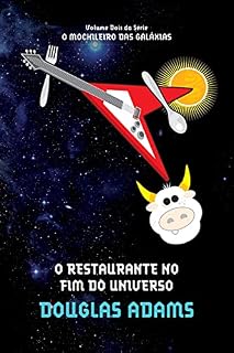 Livro O restaurante no fim do universo (O mochileiro das galáxias)
