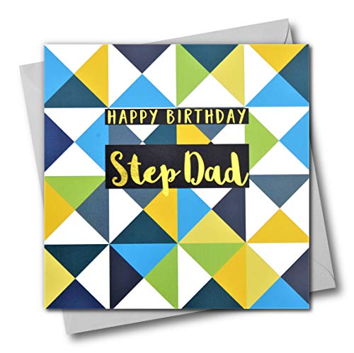 Claire Giles Greeting Cards, Happy Birthday Step Dad Card, Triangles Design Birthday Greeting Card, Text Foiled in Shiny Gold