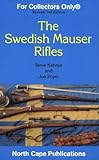 The Swedish Mauser Rifles (For Collectors Only)
