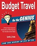Budget Travel for the GENIUS