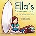 Ella's Summer Fun: A Kids Yoga Summer Book by Giselle Shardlow, Sam LeDoyen