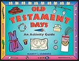 Old Testament Days: An Activity Guide (Hands-On History)