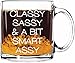 Salty & Sweet 13-Ounce Classy Sassy & a bit Smart Assy Coffee Mug