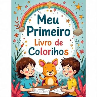 Livro Meu Primeiro Livro de Colorir: Aventuras Mágicas: Crie e divirta-se com 50 páginas de desenhos
