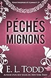 Péchés mignons (Pour toujours et à jamais t. 11) (French Edition) by E. L. Todd
